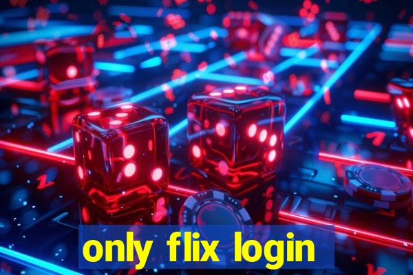 only flix login